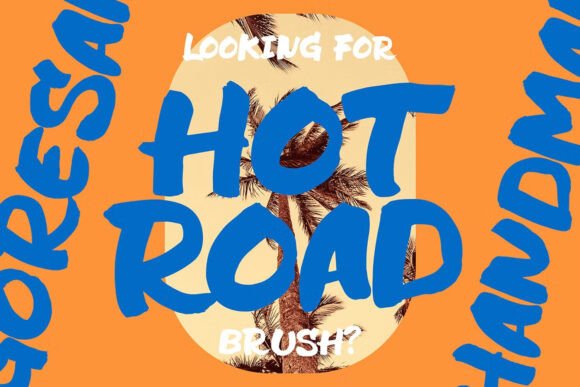 Hot Road Brush Font: Bold Display Type for Campaigns