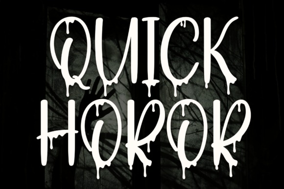 Quick Horor Font: Dripping Display Type for Campaigns