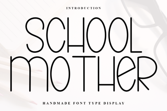 School Mother Font: Festive Branding for Small Business